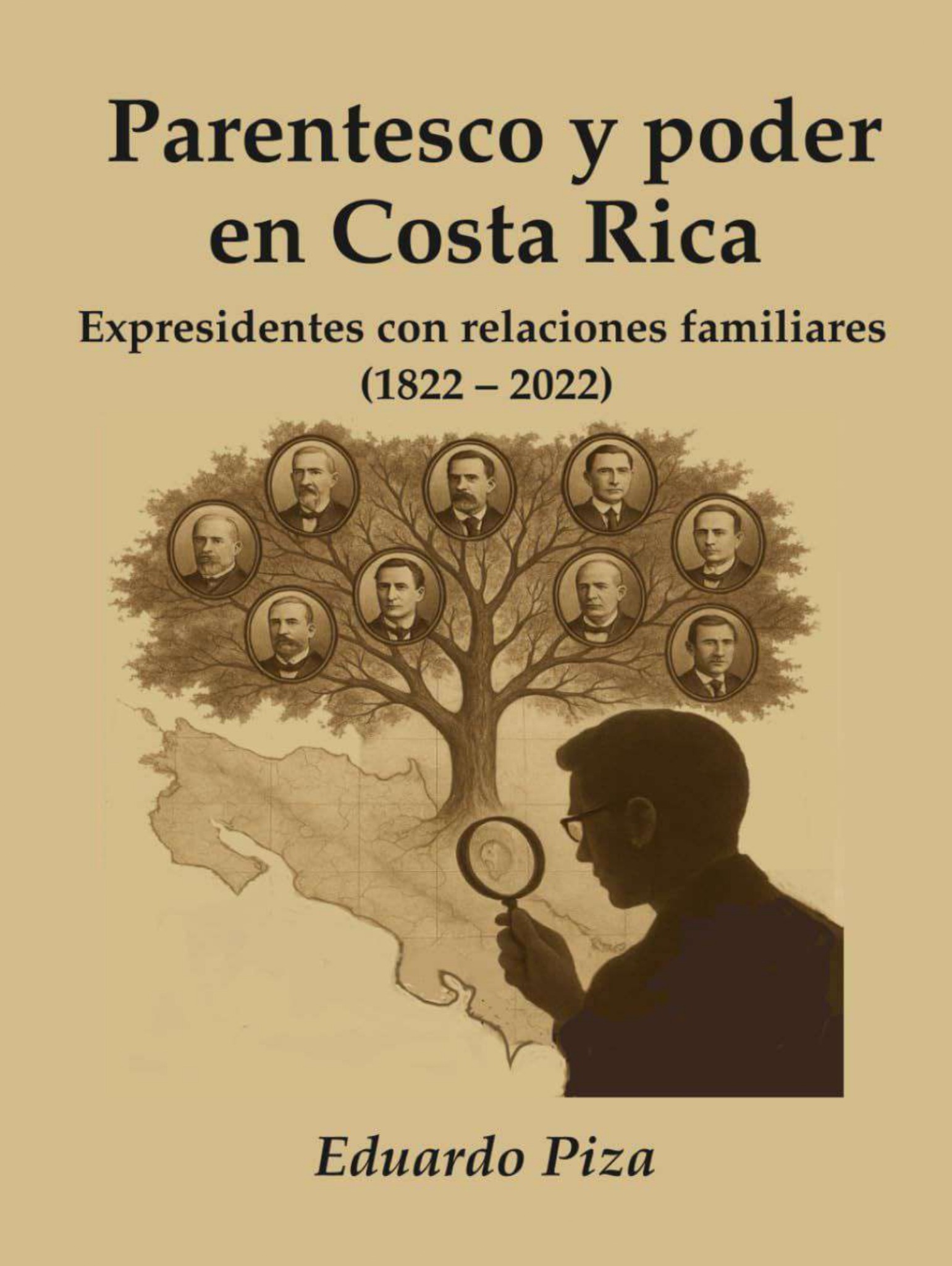 Portada de Parentesco y poder en Costa Rica: expresidentes con relaciones familiares (1822-2022)