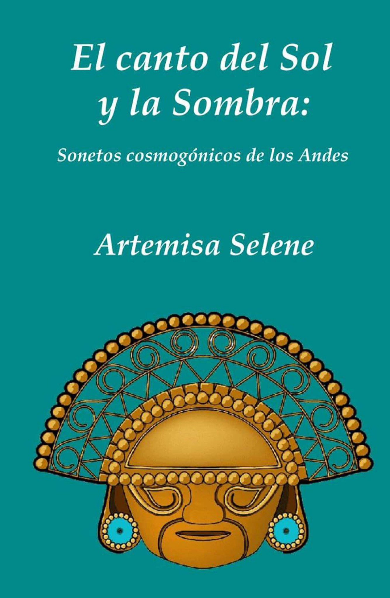 Portada de El canto del Sol y de la Sombra: sonetos cosmogónicos de los Andes